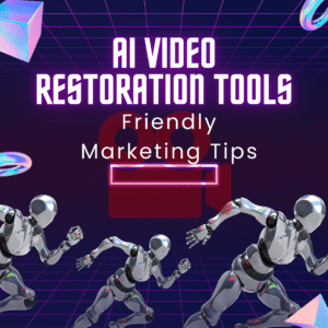 AI video restoration comparison showing improved video clarity, color enhancement, and marketing-ready results with pros, cons, and deals