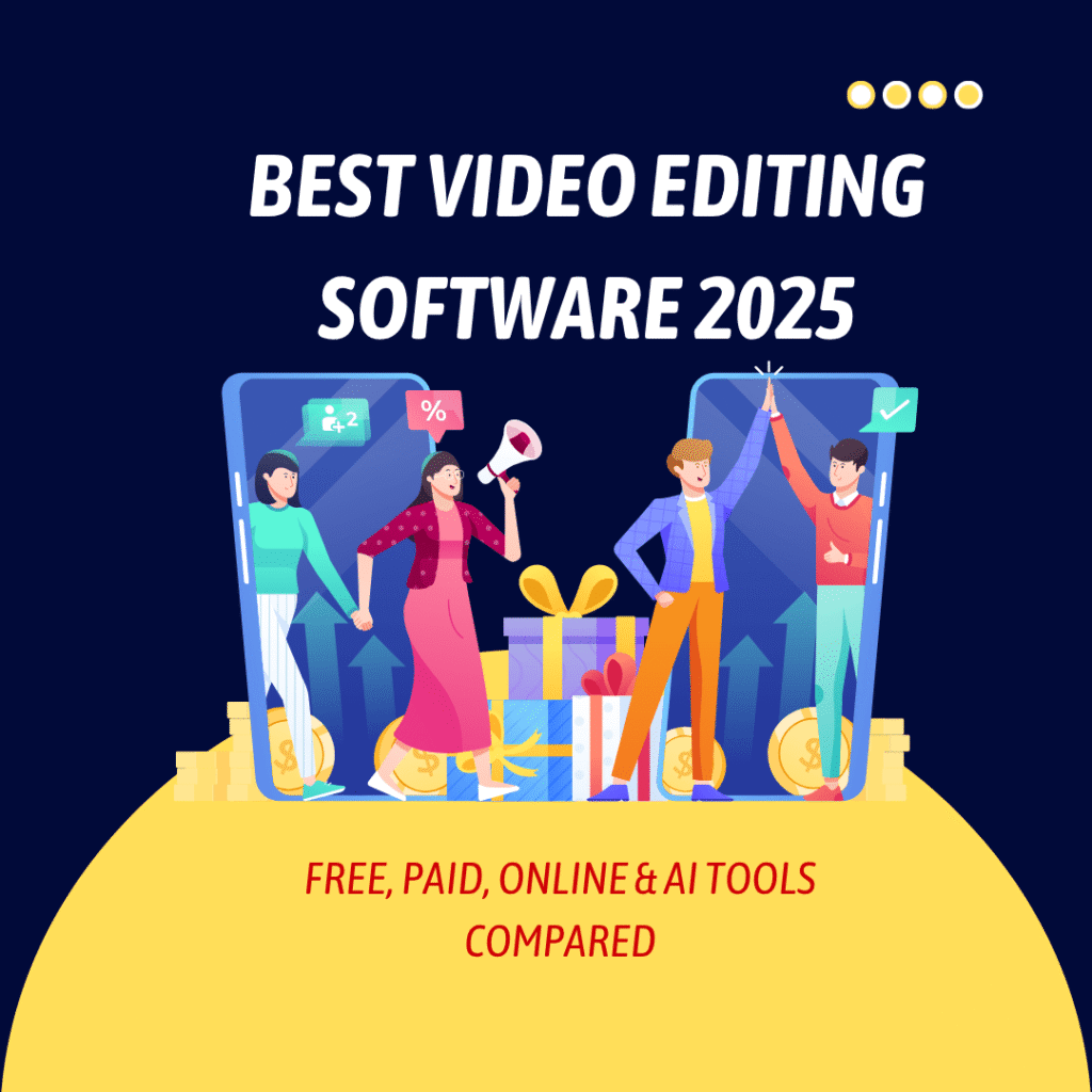 Best video editing software 2025 comparison – free, paid, online and AI tools for PC, Mac & Mobile”