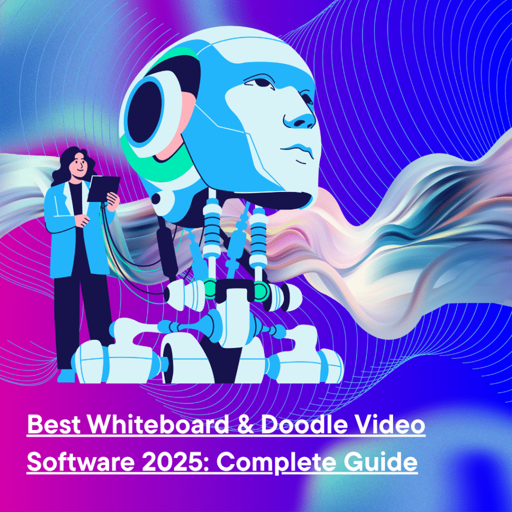 Illustration of a person creating a whiteboard animation on a computer with hand-drawn doodles and cartoon characters, representing the best video software tools of 2025.