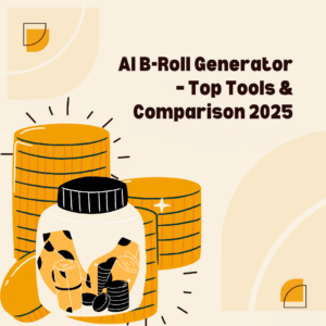AI B-Roll generator tools for creating high-quality supporting video clips